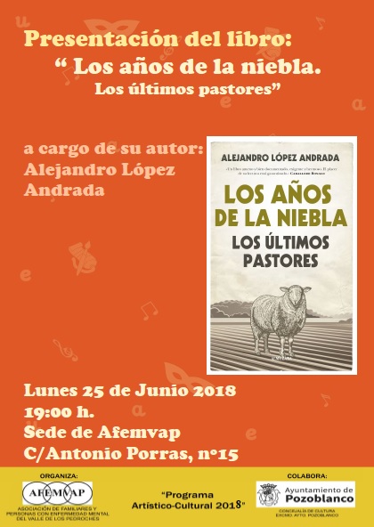 PRESENTACIÓN DEL LIBRO LOS AÑOS DE LA NIEBLA - ALEJANDRO LÓPEZ ANDRADA
